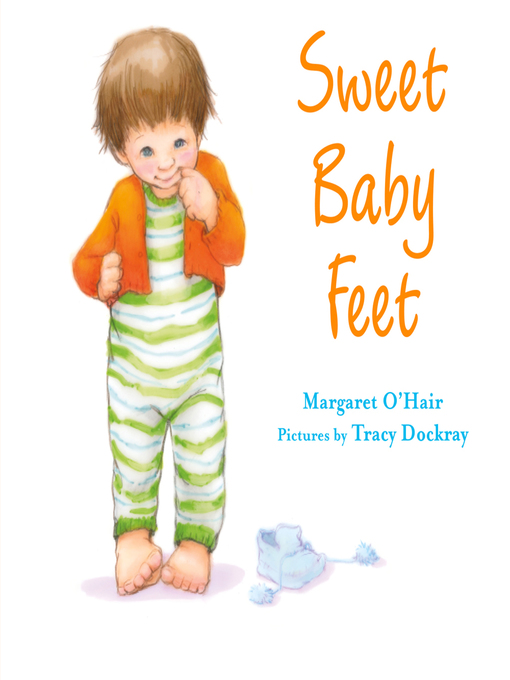 Title details for Sweet Baby Feet by Margaret O'Hair - Wait list